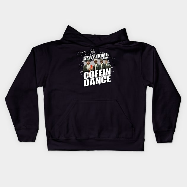 stay home and coffin dance Kids Hoodie by Your Design